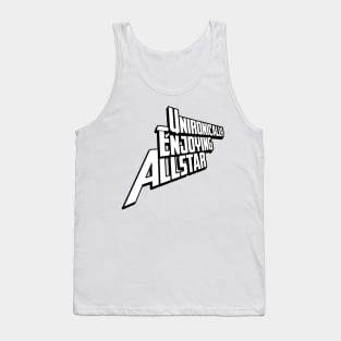 unironically enjoying allstar white text black outline Tank Top